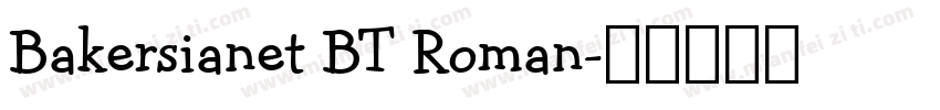 Bakersianet BT Roman字体转换